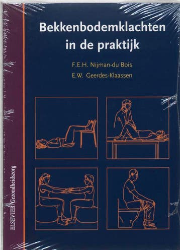 Bekkenbodemklachten in de praktijk 9789035223967, Boeken, Verzenden, Gelezen, F.E.H. Nijman-du Bois