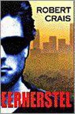 EERHERSTEL 9789022526538 Robert Crais, Boeken, Thrillers, Verzenden, Gelezen, Robert Crais