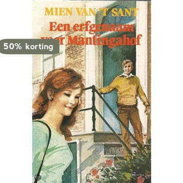 Een erfgenaam voor Mantingahof - Mien van t Sant, Boeken, Verzenden, Gelezen, Mien van 't Sant