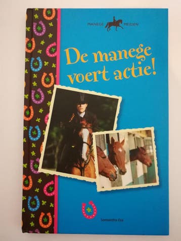 De manege voert actie! 9789461447968 Samantha Era, Verzenden, Zo goed als nieuw, Samantha Era