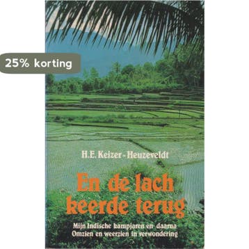 En de lach keerde terug - Keizer Heuzeveldt 9789061353270, Verzenden, Gelezen, Keizer Heuzeveldt