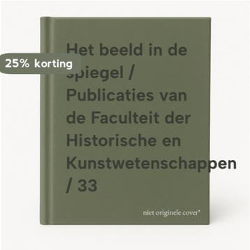 Het beeld in de spiegel / Publicaties van de Faculteit der, Verzenden, Zo goed als nieuw