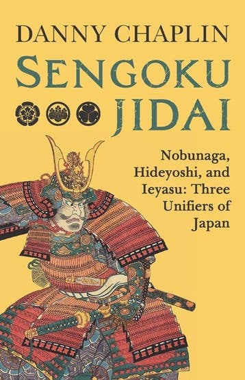 9781983450204 Sengoku Jidai. Nobunaga, Hideyoshi, and Ieyasu, Boeken, Verzenden, Nieuw, Danny Chaplin