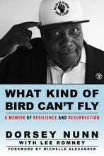 What Kind of Bird Cant Fly 9781597146326 Dorsey Nunn, Boeken, Verzenden, Zo goed als nieuw, Dorsey Nunn