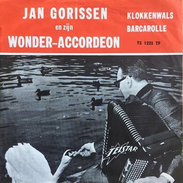 vinyl single 7 inch - Jan Gorissen En Zijn Wonder-Accorde..., Verzenden, Zo goed als nieuw, 7 inch, Nederlandstalig