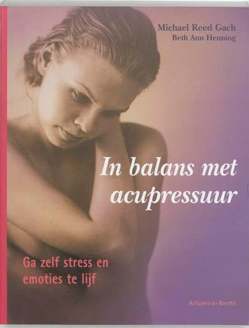 In balans met acupressuur - M. Reed Gach 9789069636573, Verzenden, Gelezen, M. Reed Gach