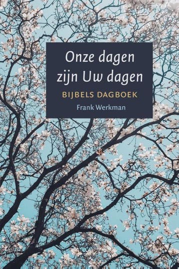 Onze Dagen Zijn Uw Dagen | Frank Werkman | Nieuw, Ophalen of Verzenden, Nieuw, Frank Werkman
