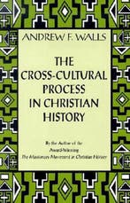 The Cross-Cultural Process in Christian History, Boeken, Verzenden, Zo goed als nieuw, Andrew F. Wall