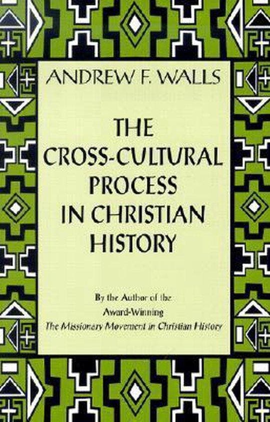The Cross-Cultural Process in Christian History, Boeken, Taal | Engels, Zo goed als nieuw, Verzenden