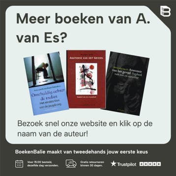 Anatomie van het gevoel - A. van Es 9789059312524, Verzenden, Zo goed als nieuw, A. van Es