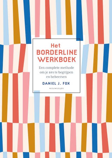 Het borderlinewerkboek 9789057126147 Daniel J. Fox, Verzenden, Zo goed als nieuw, Daniel J. Fox
