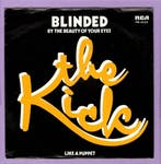 Kick, The – Blinded By The Beauty Of Your Eyes / Like A Pupp, Ophalen of Verzenden, Nieuw in verpakking