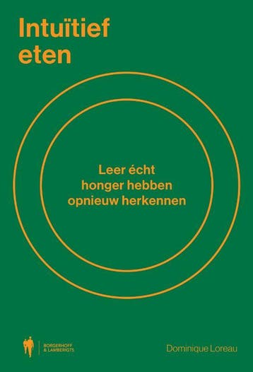 Intuïtief eten - Dominique Loreau 9789089319623, Boeken, Verzenden, Gelezen, Dominique Loreau