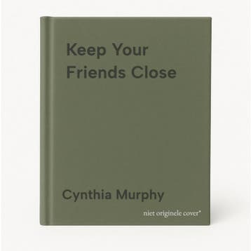 Keep Your Friends Close - Cynthia Murphy 9780241712788, Boeken, Verzenden, Gelezen, Cynthia Murphy