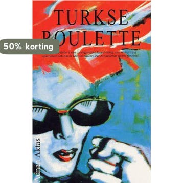 Turkse roulette - A. Aktas 9789054521174, Verzenden, Gelezen, A. Aktas