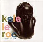 cd - Kele Le Roc - Everybodys Somebody, Verzenden, Zo goed als nieuw