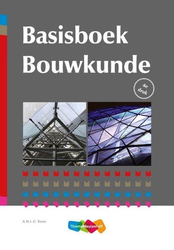 Basisboek bouwkunde - A.H.L.G. Bone 9789006463514, Boeken, Verzenden, Zo goed als nieuw, A.H.L.G. Bone