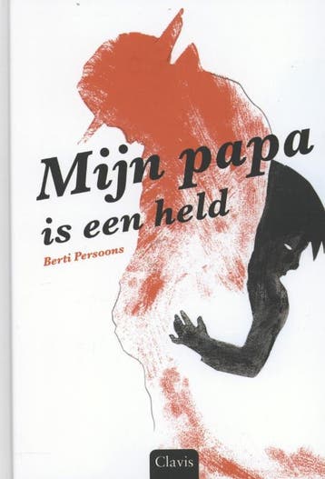 Mijn papa is een held - Berti Persoons 9789044817478, Boeken, Verzenden, Zo goed als nieuw, Berti Persoons