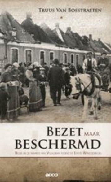 Bezet maar beschermd - T. Van Bosstraeten 9789033471162, Verzenden, Gelezen, T. Van Bosstraeten