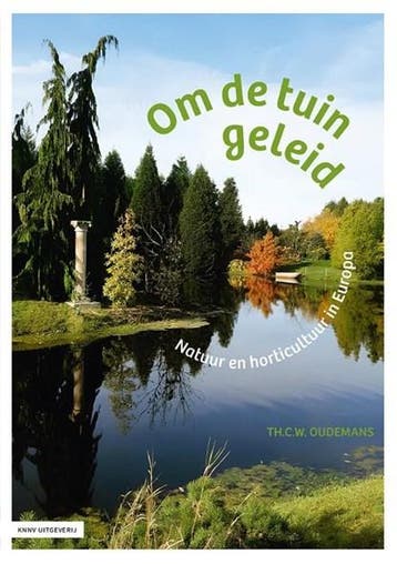 Om de tuin geleid | 9789050119368 | Th.C.W. Oudemans, Boeken, Ophalen of Verzenden, Zo goed als nieuw, Th.C.W. Oudemans