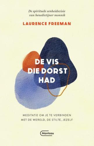 De vis die dorst had - Laurence Freeman 9789022338384, Verzenden, Gelezen, Laurence Freeman