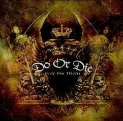 cd - Do Or Die - Pray For Them, Verzenden, Zo goed als nieuw