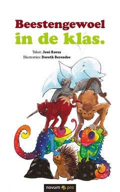 Beestengewoel in de klas. - José Raves 9783990644140, Verzenden, Gelezen, José Raves
