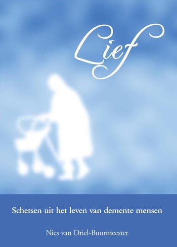 Lief 9789078840107 Nies van Driel-Buurmeester, Verzenden, Gelezen, Nies van Driel-Buurmeester