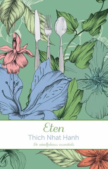Eten / De mindfulness essentials - Thich Nhat Hanh, Verzenden, Zo goed als nieuw, Thich Nhat Hanh