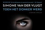 Toen het donker werd / Dwarsligger / 426 9789049805852, Verzenden, Zo goed als nieuw, Simone van der Vlugt