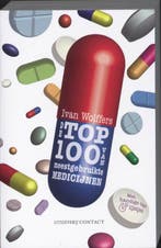 Top 100 van meest gebruikte medicijnen 9789025432584, Boeken, Verzenden, Gelezen, Ivan Wolffers