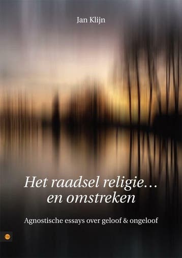 Het raadsel religie en omstreken - Jan Klijn 9789048409327, Verzenden, Gelezen, Jan Klijn