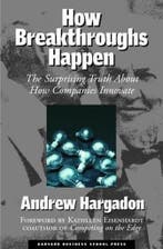 How Breakthroughs Happen 9781578519040 Andrew Hargadon, Verzenden, Zo goed als nieuw, Andrew Hargadon