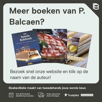 Suikervrij gebak en desserts - P. Balcaen 9789054665274, Boeken, Verzenden, Gelezen, P. Balcaen
