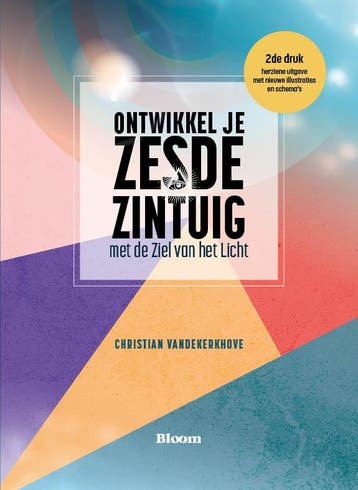 Ontwikkel Je Zesde Zintuig Met De Ziel Van Het Licht | Nieuw, Ophalen of Verzenden, Nieuw, Christian Vandekerkhove