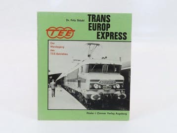Dr. Fritz Stöckl - Trans-Europ-Express – Der Werdegang des, Nieuw