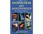 Natuurreisgids Voor Amazonewoud En Latij - Natuurreisgids, Ophalen of Verzenden, Nieuw