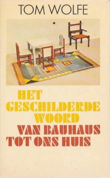 Het geschilderde woord. Van Bauhaus tot ons huis. - Wolfe, Boeken, Verzenden, Gelezen, Wolfe