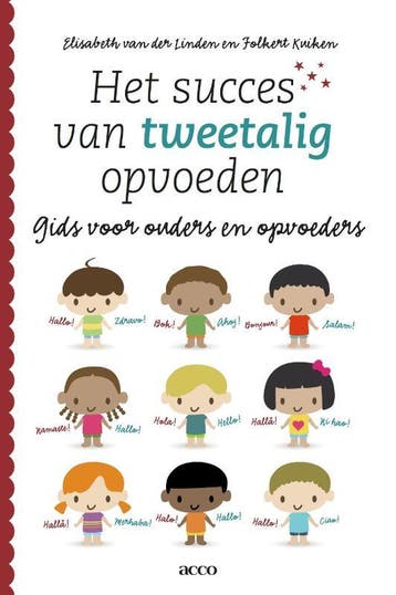 Het succes van tweetalig opvoeden - Folkert Kuiken, Verzenden, Zo goed als nieuw, Folkert Kuiken