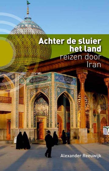 Achter de sluier het land - Alexander Reeuwijk 9789491065903, Boeken, Verzenden, Zo goed als nieuw, Alexander Reeuwijk