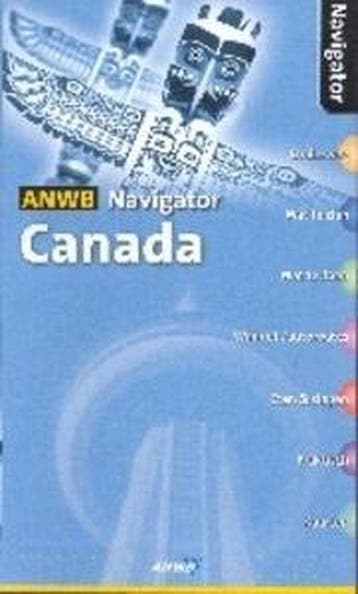 Canada / ANWB navigator 9789018019549, Verzenden, Zo goed als nieuw
