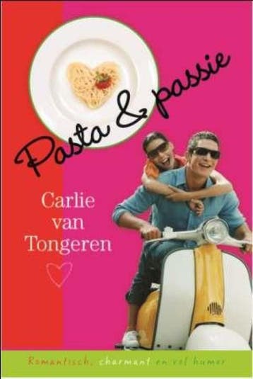 Pasta & passie - Carlie van Tongeren 9789059771239, Verzenden, Zo goed als nieuw, Carlie van Tongeren