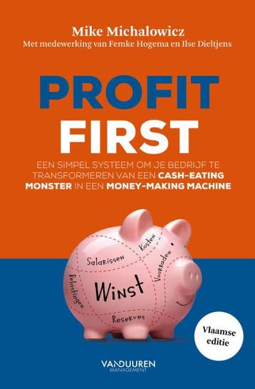 Profit first 9789089655011 Femke Hogema, Boeken, Verzenden, Gelezen, Femke Hogema
