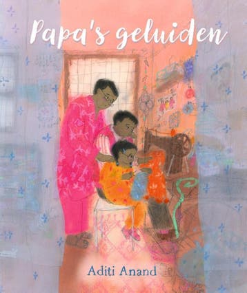 PapaS Geluiden | Aditi Anand | Nieuw, Ophalen of Verzenden, Nieuw, Aditi Anand
