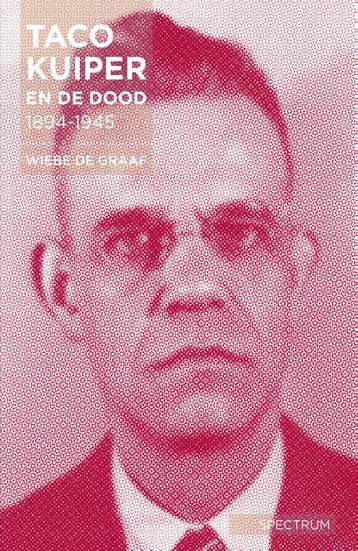 Taco Kuiper en de dood, 1894-1945 - Wiebe de Graaf, Verzenden, Gelezen, Wiebe de Graaf