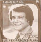 vinyl single 7 inch - Massimo Ranieri - Amo Ancora Lei /..., Verzenden, Zo goed als nieuw