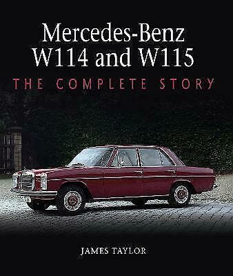 Mercedes-Benz W114 and W115 The Complete Story, Verzenden, Nieuw, James Taylor, Mercedes