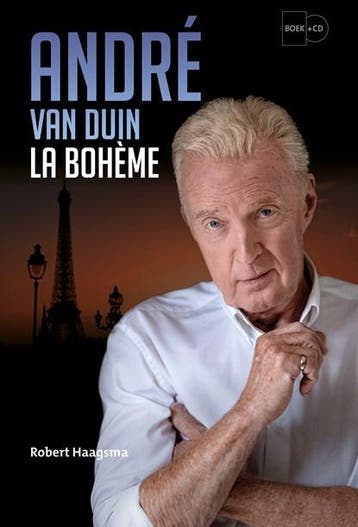 André van Duin - La Bohème | 9789021054100 | Robert Haagsma, Ophalen of Verzenden, Zo goed als nieuw, Robert Haagsma