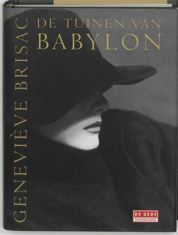 De tuinen van Babylon 9789052267531 G. Brisac, Boeken, Romans, Zo goed als nieuw, Verzenden