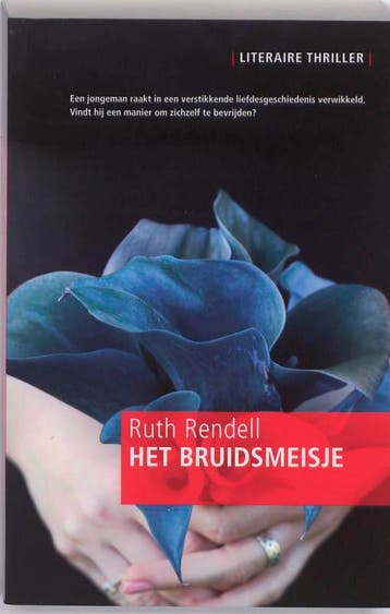 Het bruidsmeisje - Ruth Rendell 9789048001293, Boeken, Verzenden, Gelezen, Ruth Rendell